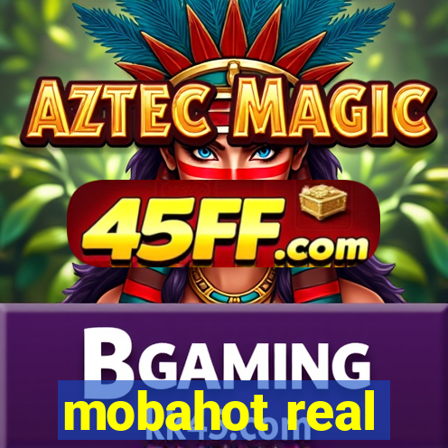 mobahot real